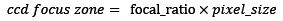ccd fz = f-ratio x pixel size